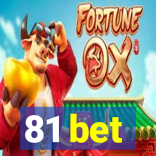 81 bet